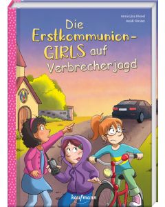 Die Erstkommunion-Girls auf Verbrecherjagd
