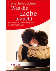Was die Liebe braucht