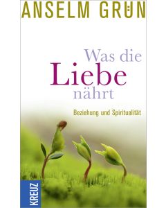Was die Liebe nährt