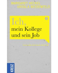 Ich, mein Kollege und sein Job
