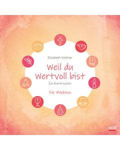 Weil du wertvoll bist - Für Mädchen