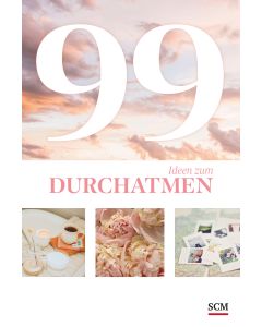 99 Ideen zum Durchatmen