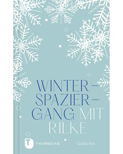 Winterspaziergang mit Rilke