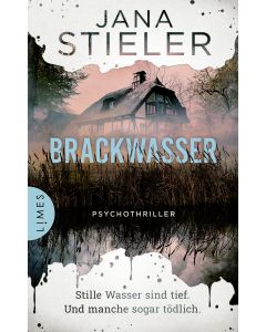 Brackwasser - Stille Wasser sind tief. Und manche sogar tödlich …