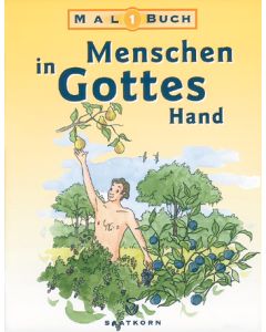 Menschen in Gottes Hand, Malbuch / Menschen in Gottes Hand, Malbuch