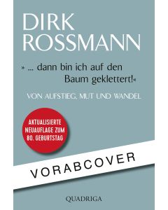 ... dann bin ich auf den Baum geklettert!