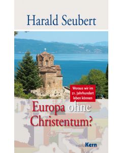 Europa ohne Christentum?