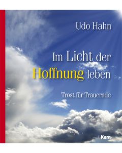 Im Licht der Hoffnung leben