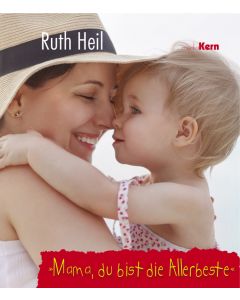 Mama, du bist die Allerbeste