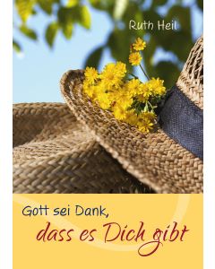 Gott sei dank, dass es dich gibt