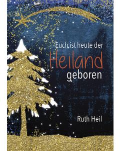 Euch ist heute der Heiland geboren