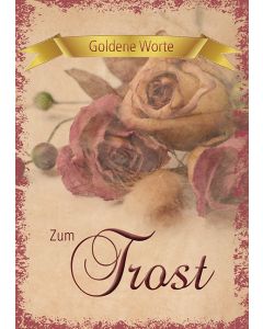 Goldene Worte - Zum Trost