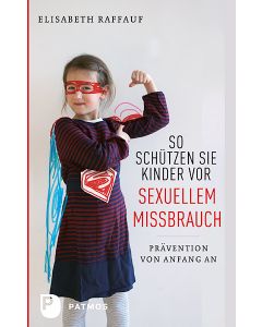 So schützen Sie Kinder vor sexuellem Missbrauch