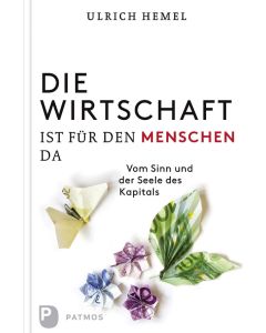 Die Wirtschaft ist für den Menschen da