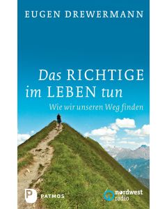 Das Richtige im Leben tun