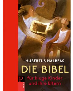 Die Bibel für kluge Kinder und ihre Eltern