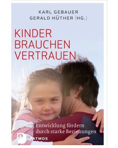 Kinder brauchen Vertrauen