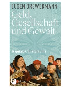 Geld, Gesellschaft und Gewalt
