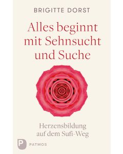 Alles beginnt mit Sehnsucht und Suche