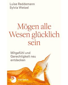 Mögen alle Wesen glücklich sein
