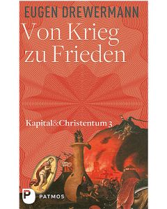 Kapital & Christentum / Von Krieg zu Frieden