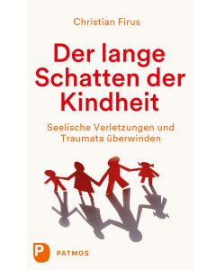 Der lange Schatten der Kindheit
