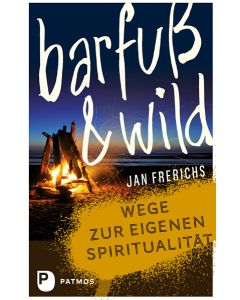 Barfuß und wild