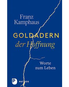 Goldadern der Hoffnung