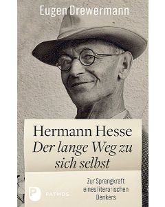 Hermann Hesse: Der lange Weg zu sich selbst