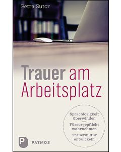 Trauer am Arbeitsplatz