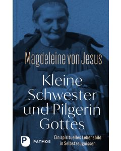 Kleine Schwester und Pilgerin Gottes
