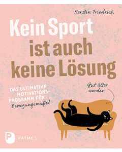 Kein Sport ist auch keine Lösung