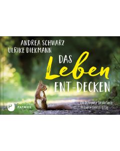 Das Leben ent-decken
