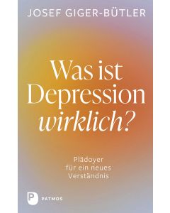 Was ist Depression wirklich?