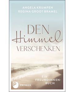 Den Himmel verschenken