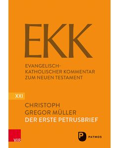 Der Erste Petrusbrief EKK/NF XXI
