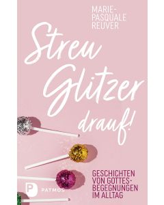 Streu Glitzer drauf!