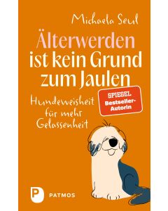 Älterwerden ist kein Grund zum Jaulen
