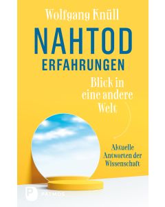 Nahtoderfahrungen – Blick in eine andere Welt