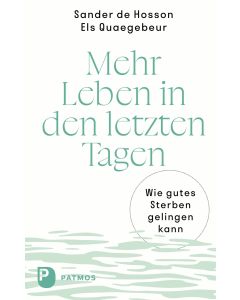 Mehr Leben in den letzten Tagen