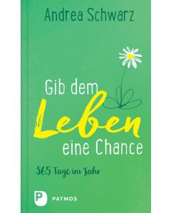 Gib dem Leben eine Chance
