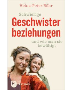 Schwierige Geschwisterbeziehungen und wie man sie bewältigt