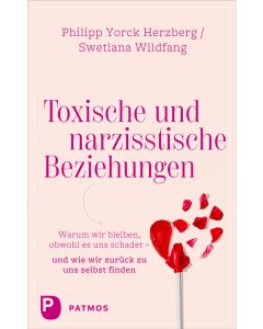 Toxische und narzisstische Beziehungen