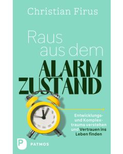 Raus aus dem Alarmzustand