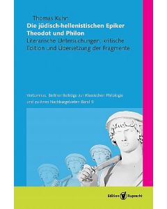 Die jüdisch-hellenistischen Epiker Theodot und Philon