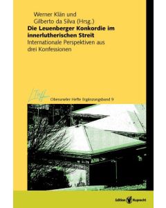 Die Leuenberger Konkordie im innerlutherischen Streit