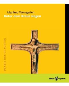 Unter dem Kreuz singen