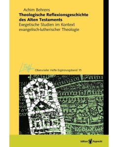 Theologische Reflexionsgeschichte des Alten Testaments