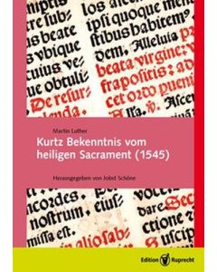 Kurtz Bekenntnis vom heiligen Sacrament (1545)