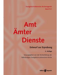 Evangelisch-Lutherische Kirchenagende / Evangelisch-Lutherische Kirchenagende Band IV/1: Amt–Ämter–Dienste